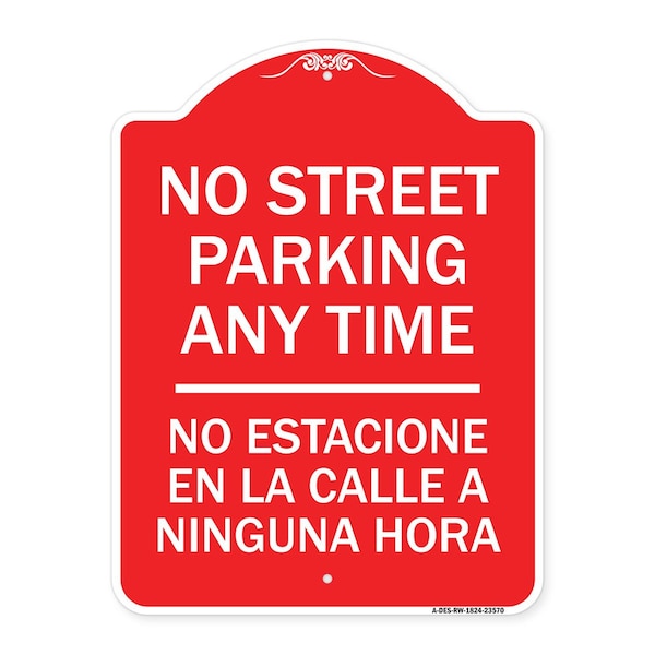 No Street Parking Anytime No Estacione En La Calle a Ninguna Hora, A-DES-RW-1824-23570